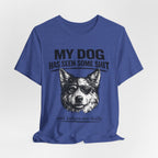 Australian Shepherd Funny Dog T-Shirt — "My Dog Has Seen Some Shit and Judges Me Daily" Graphic Tee