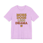 More Dogs Less Drama T-Shirt — Retro Paw Print Dog Lover Tee