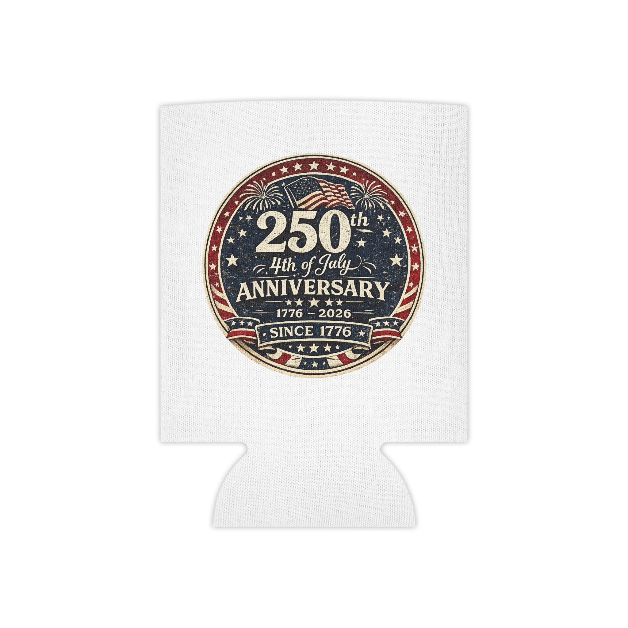 4th of July 250th Anniversary Can Cooler – 1776–2026 Patriotic Beer Koozie