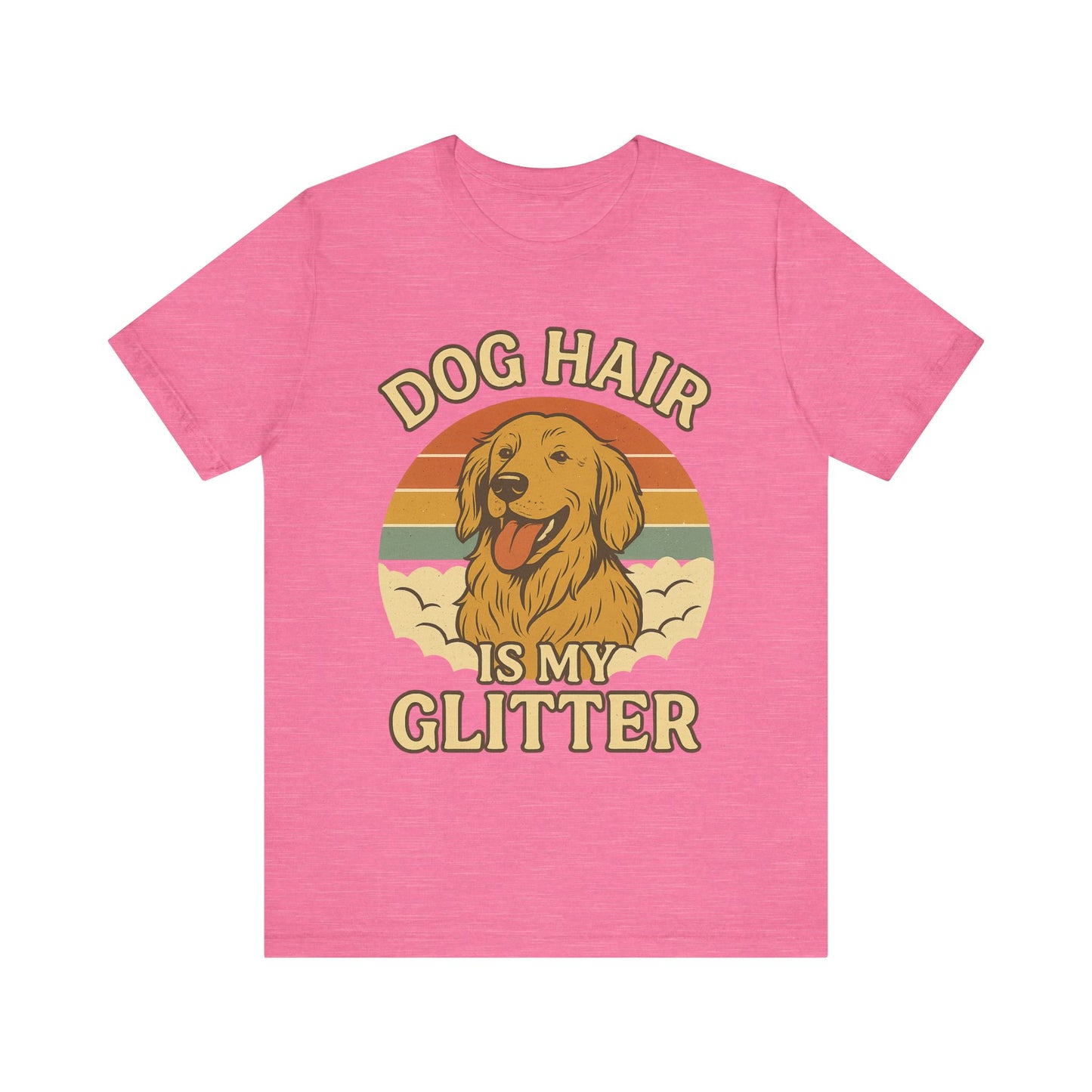 "Dog Hair Is My Glitter" – Golden Shedding Tee