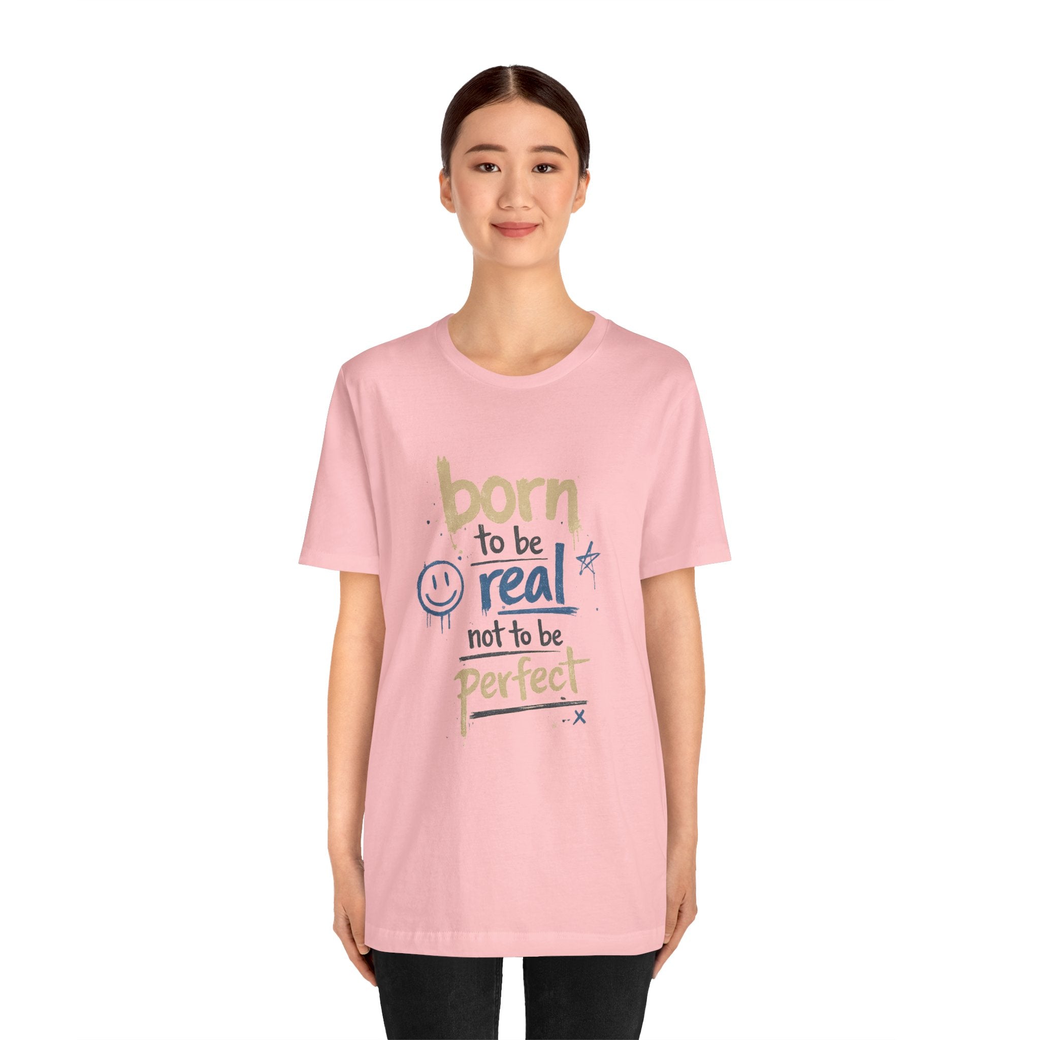 Born to Be Real Tee — Graphic T‑Shirt