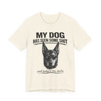 Doberman Dog Lover T‑Shirt — "My Dog Has Seen Some Shit and Judges Me Daily" Graphic Tee