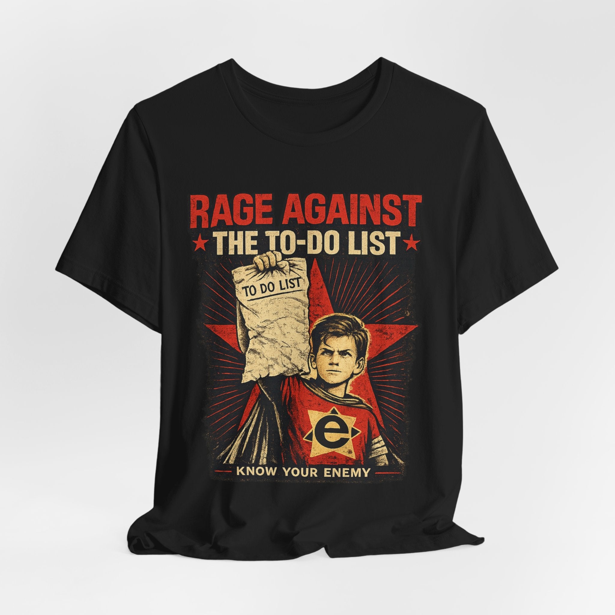 Rage Against the To-Do List Tee — Know Your Enemy Graphic T-Shirt