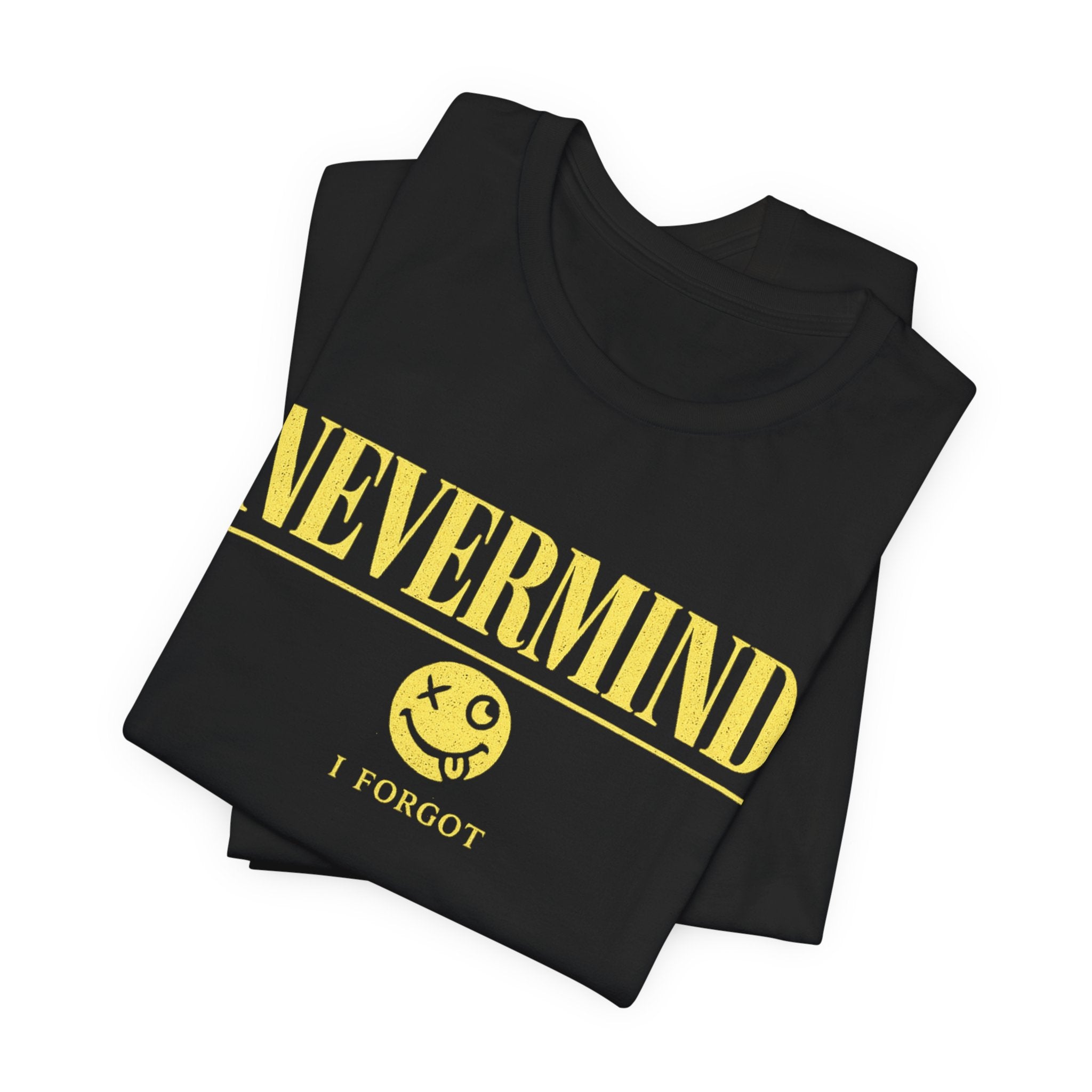 Nevermind I Forgot T-Shirt — Retro Yellow Smiley Graphic Tee