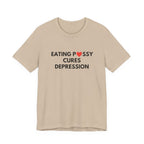 Eating Pussy Cures Depression Tee