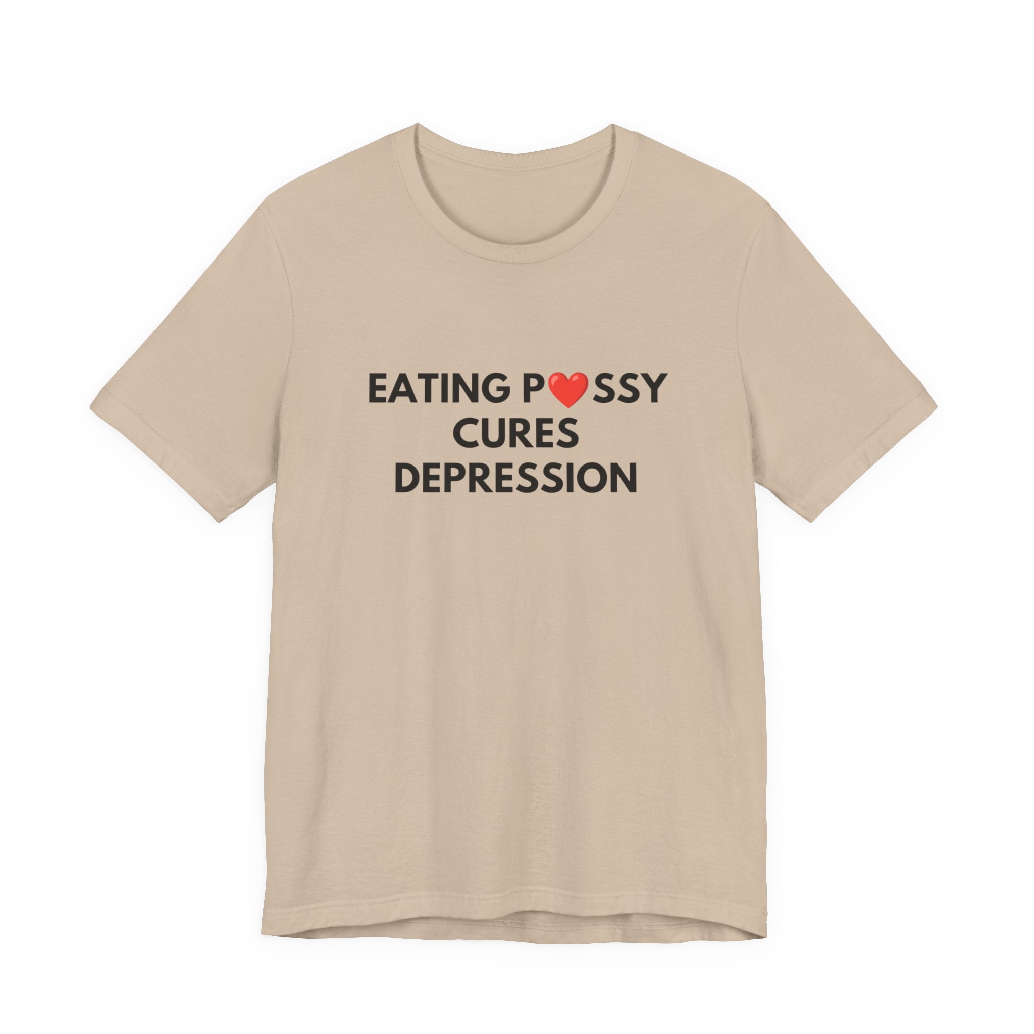 Eating Pussy Cures Depression Tee