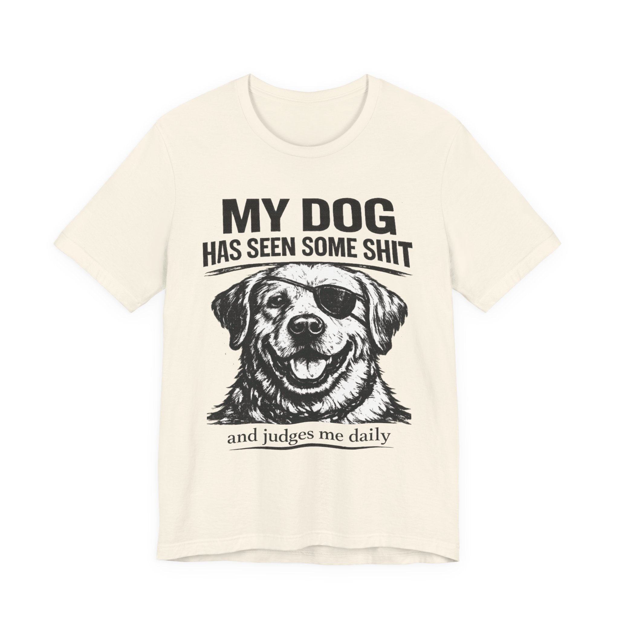 Lab Dog T-Shirt — "My Dog Has Seen Some Shit" Funny Dog Lover Tee