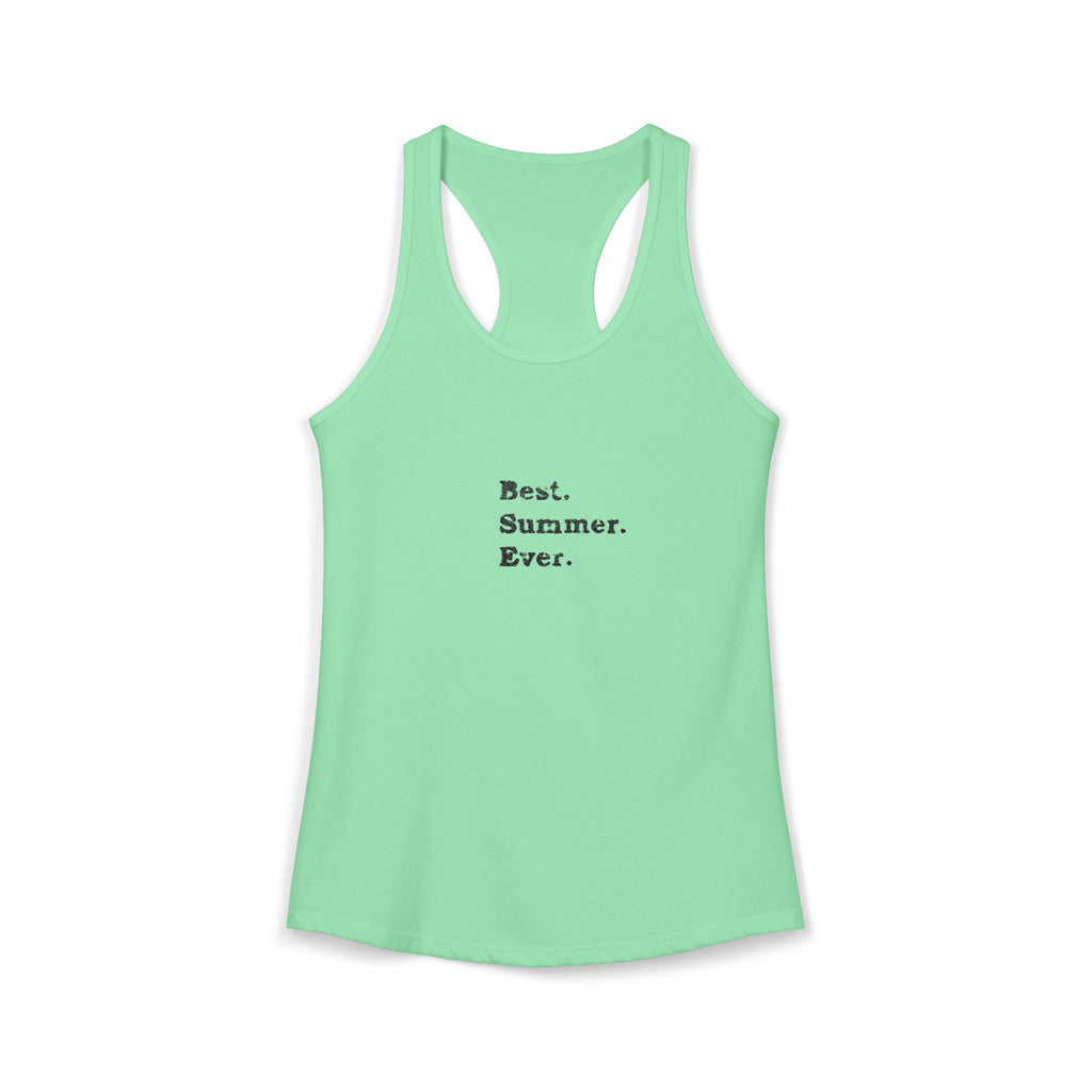 Women's Ideal Racerback Tank - Best Summer Ever