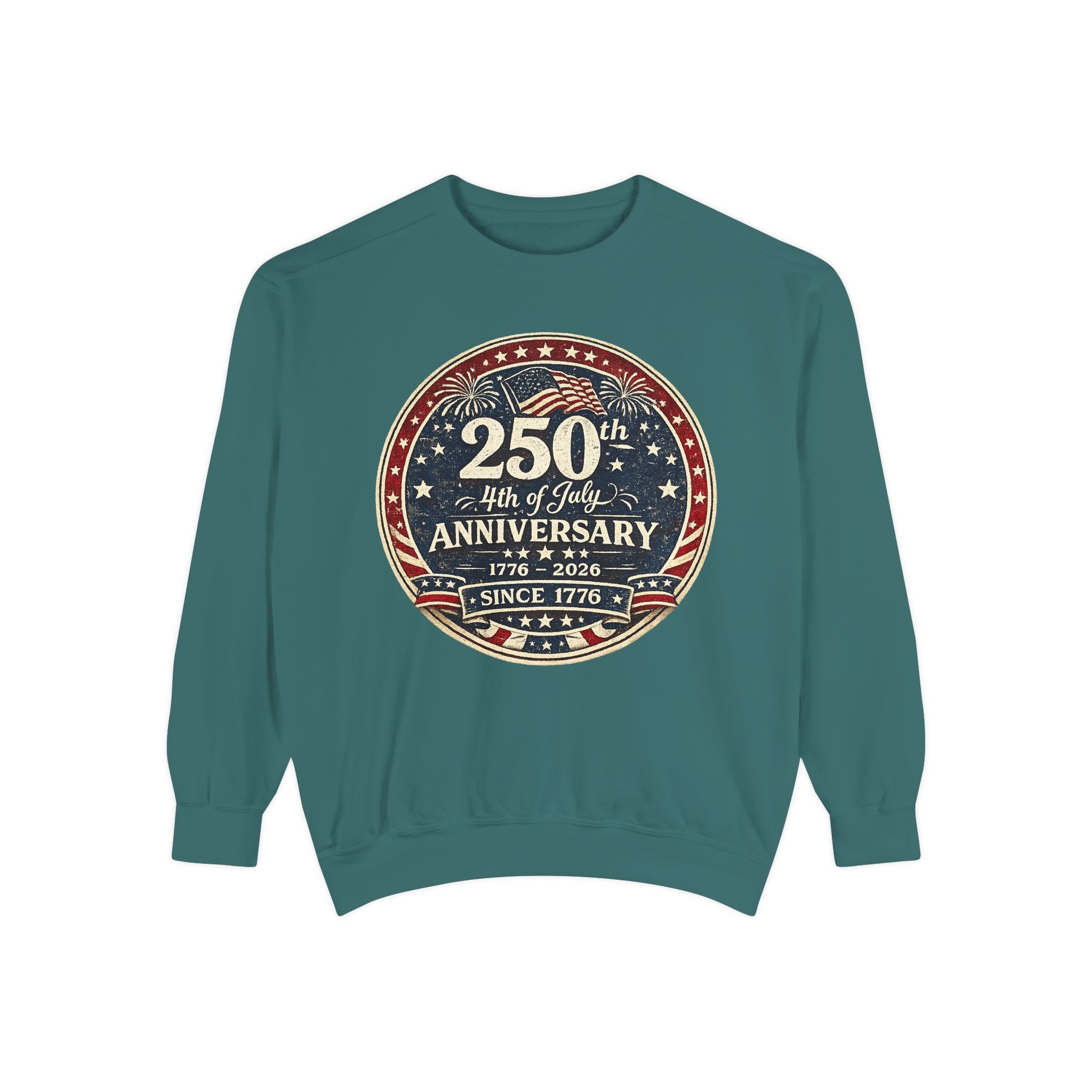250th 4th of July Anniversary Sweatshirt — Patriotic Independence Day Crewneck