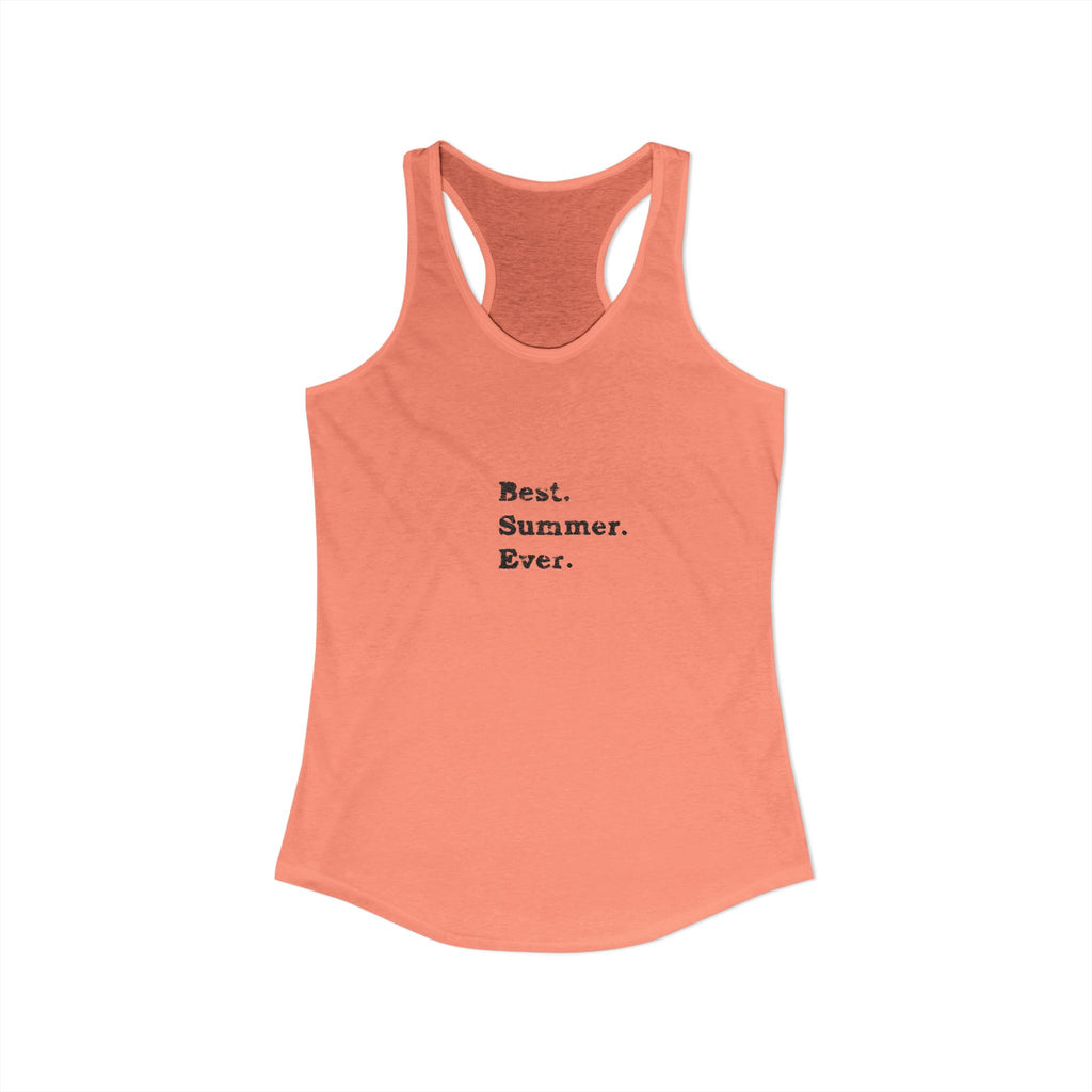 Women's Ideal Racerback Tank - Best Summer Ever