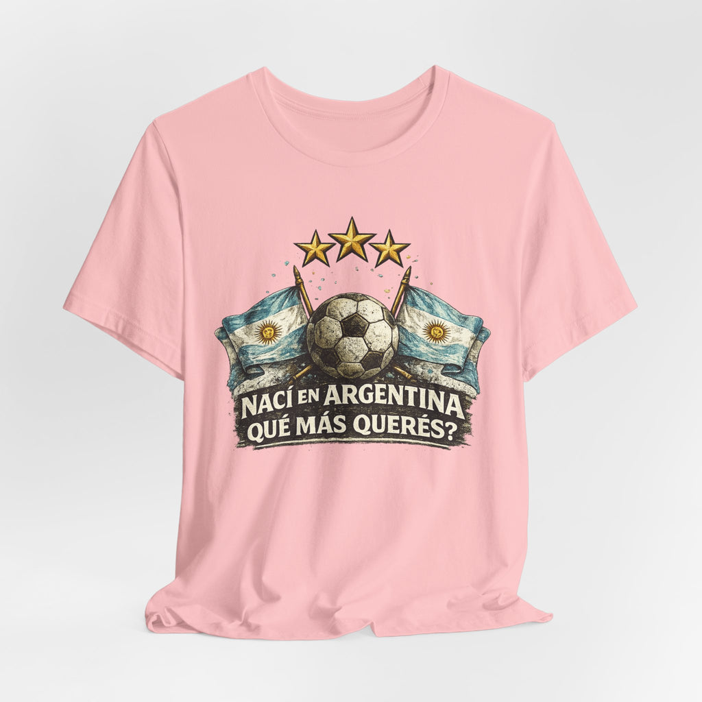 Argentina Soccer T-Shirt — "Nací en Argentina, ¿Qué más querés?" Vintage Football Tee