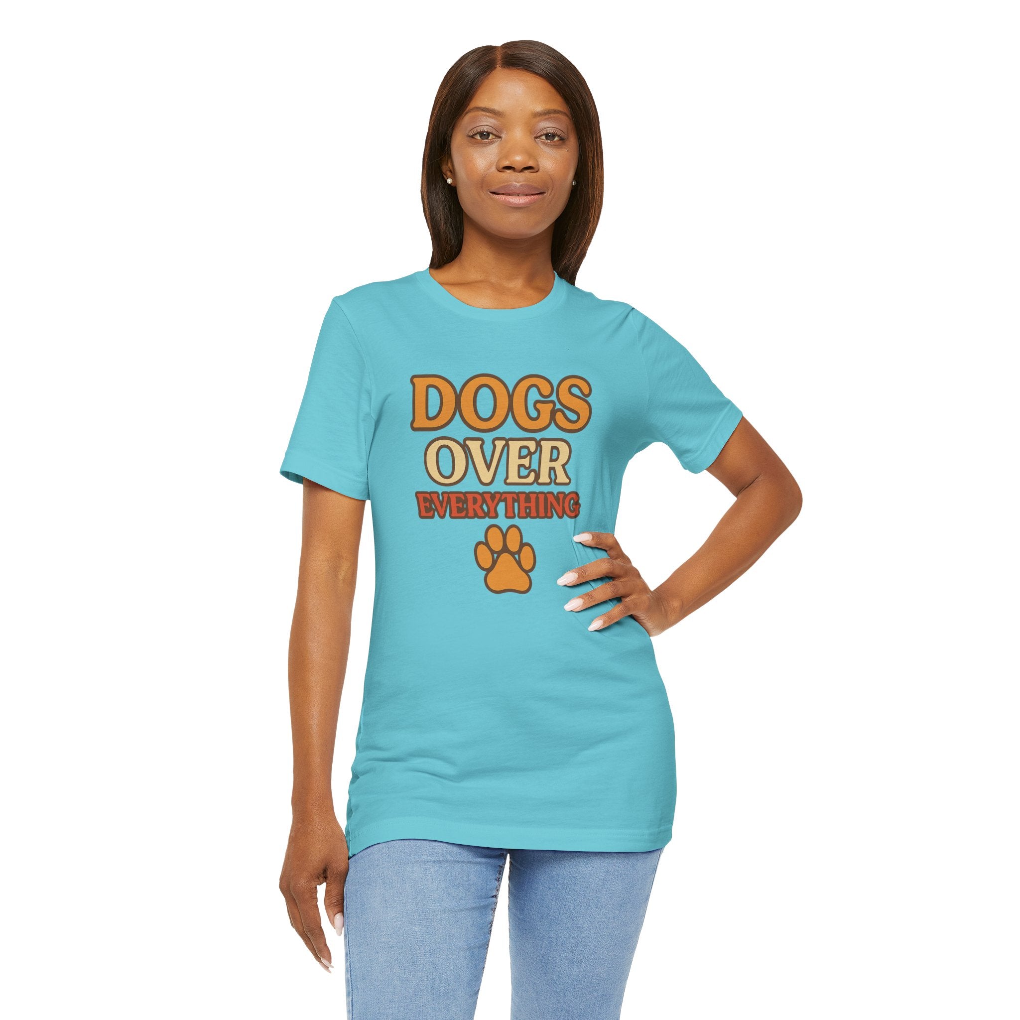 "Dogs Over Everything" – Dog Lover Tee