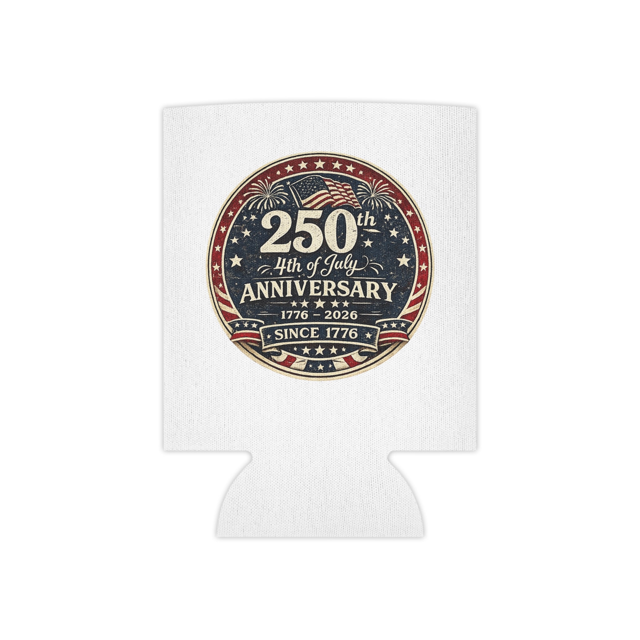 4th of July 250th Anniversary Can Cooler – 1776–2026 Patriotic Beer Koozie