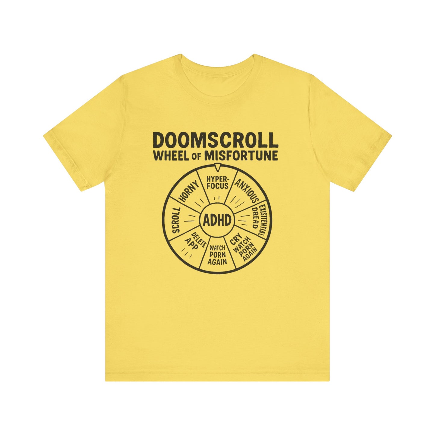 "DOOMSCROLL: Wheel of Misfortune" ADHD tee: