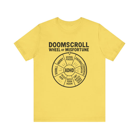 "DOOMSCROLL: Wheel of Misfortune" ADHD tee: