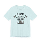 Live Laugh Loot Viking Tee – Funny Norse Drakkar & Axes Shirt