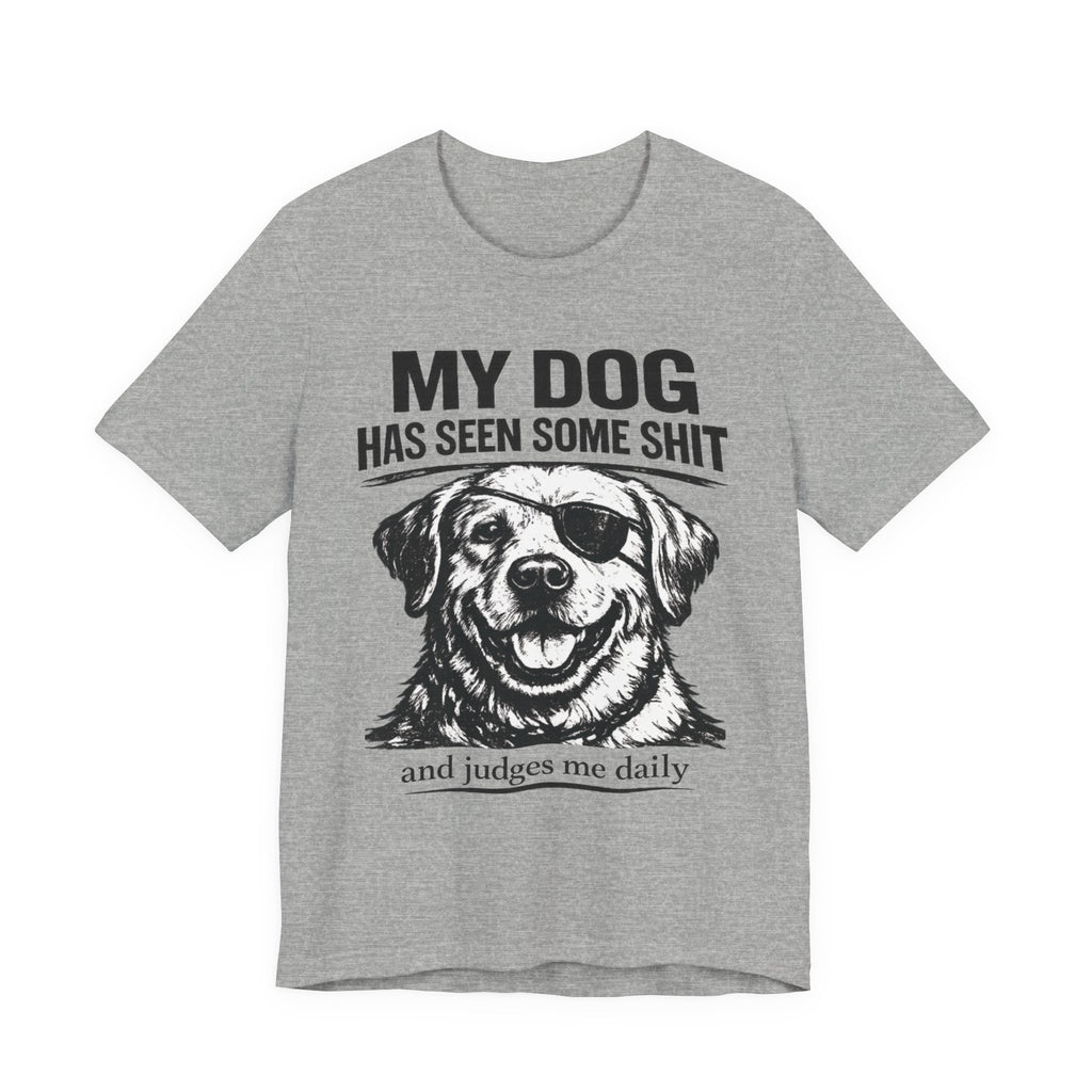 Lab Dog T-Shirt — "My Dog Has Seen Some Shit" Funny Dog Lover Tee