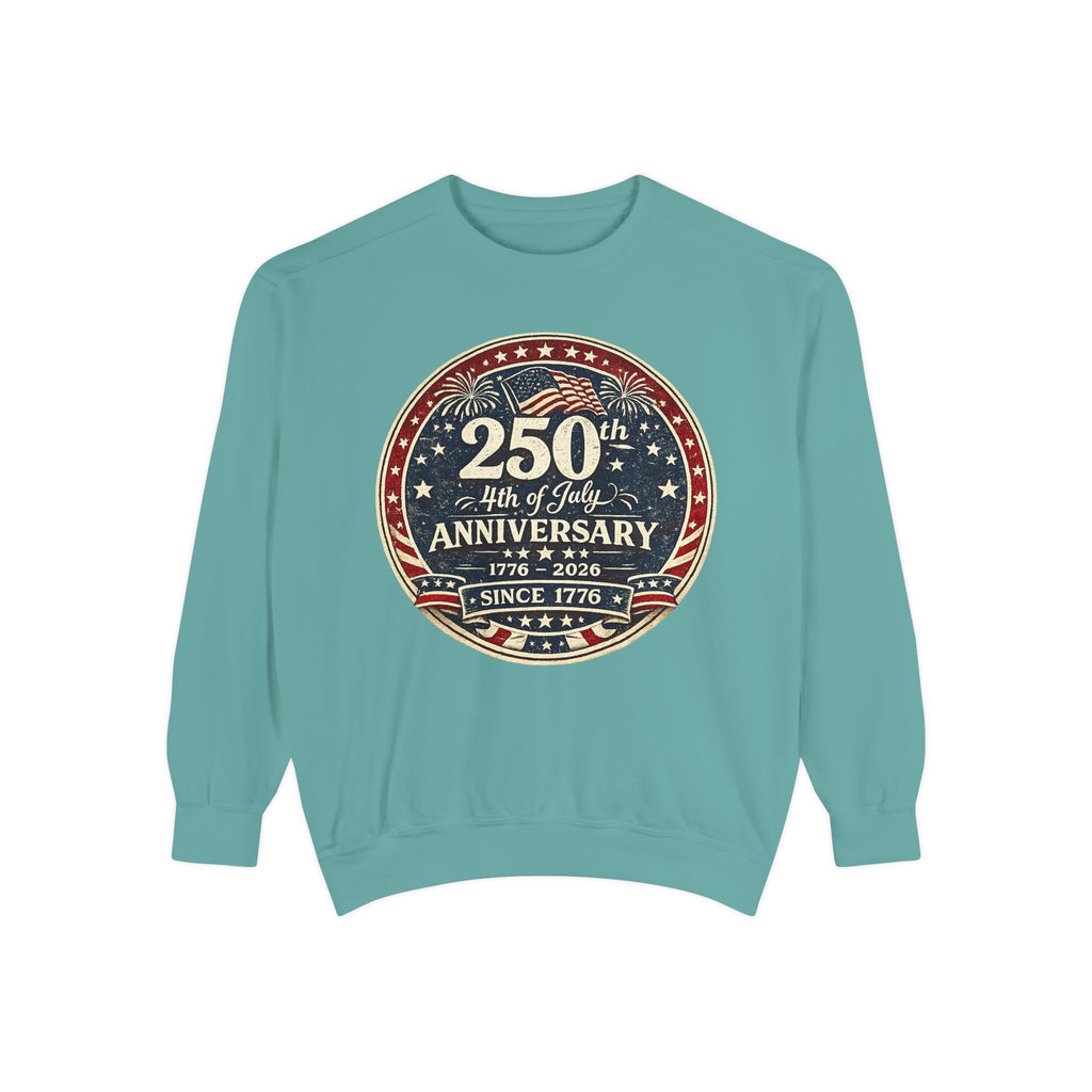 250th 4th of July Anniversary Sweatshirt — Patriotic Independence Day Crewneck