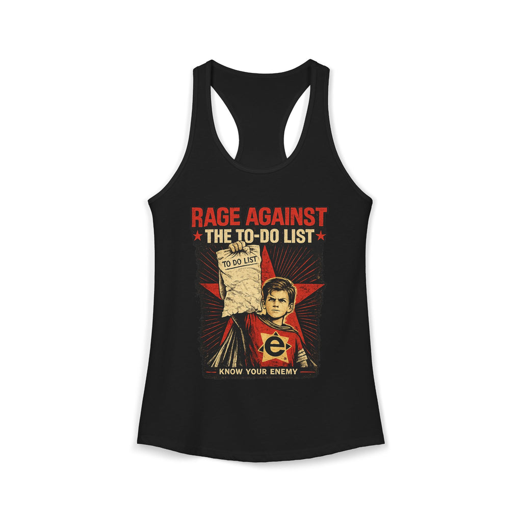 Rage Against the To-Do List Tank — Know Your Enemy Graphic Tank Top