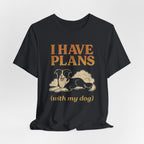 "I Have Plans (With My Dog)" – Border Collie Chill Edition