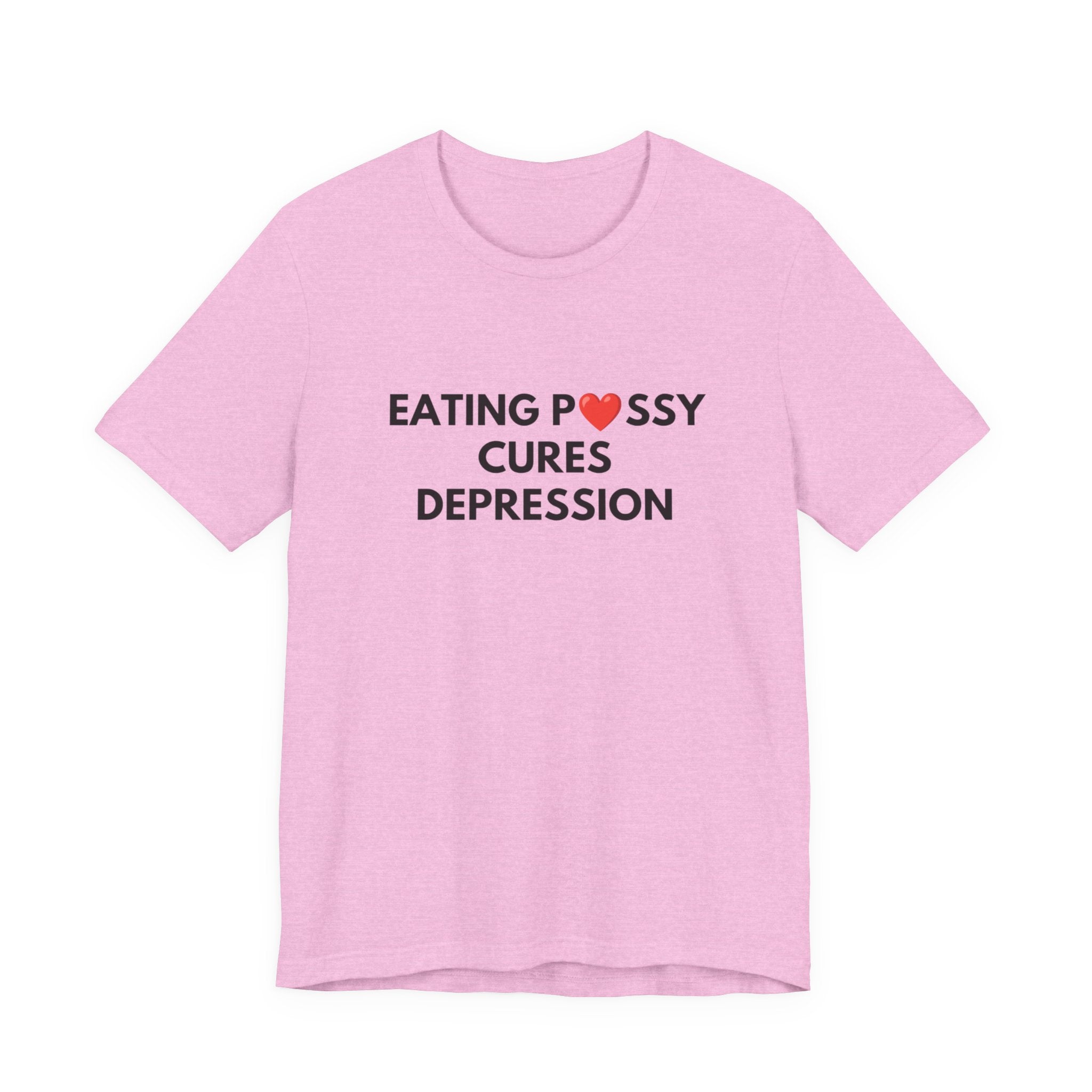 Eating Pussy Cures Depression Tee