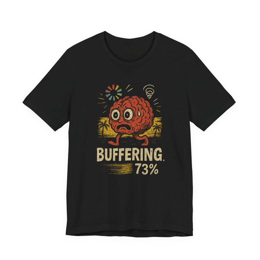 Buffering 73% Brain Cartoon T-Shirt — Funny Geek Humor Tee