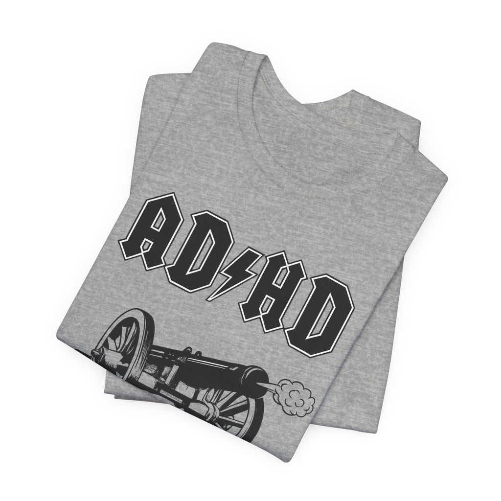 ADHD AC/DC Tee — "For Those About to Focus We Salute You" Graphic T-Shirt