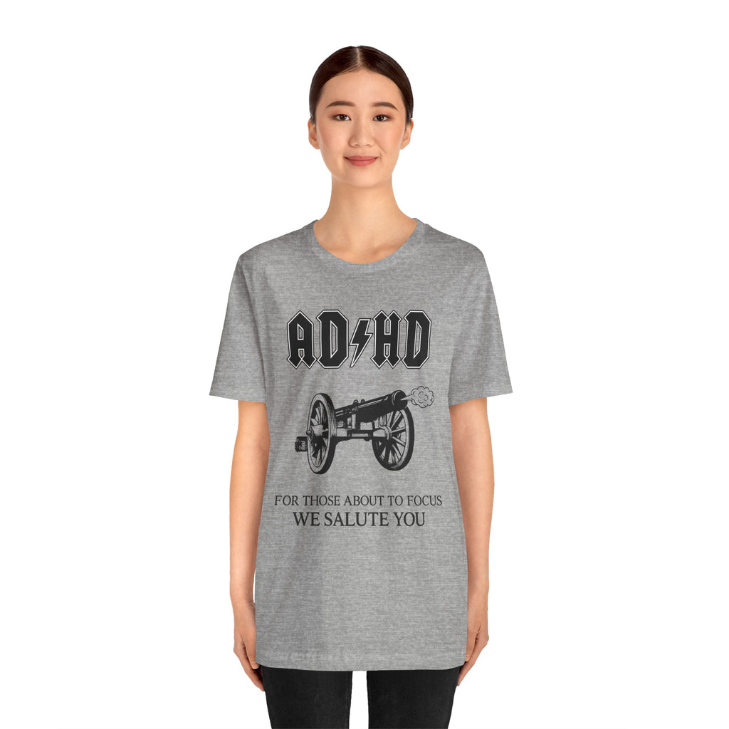 ADHD AC/DC Tee — "For Those About to Focus We Salute You" Graphic T-Shirt