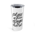 Custom Tumbler 20oz