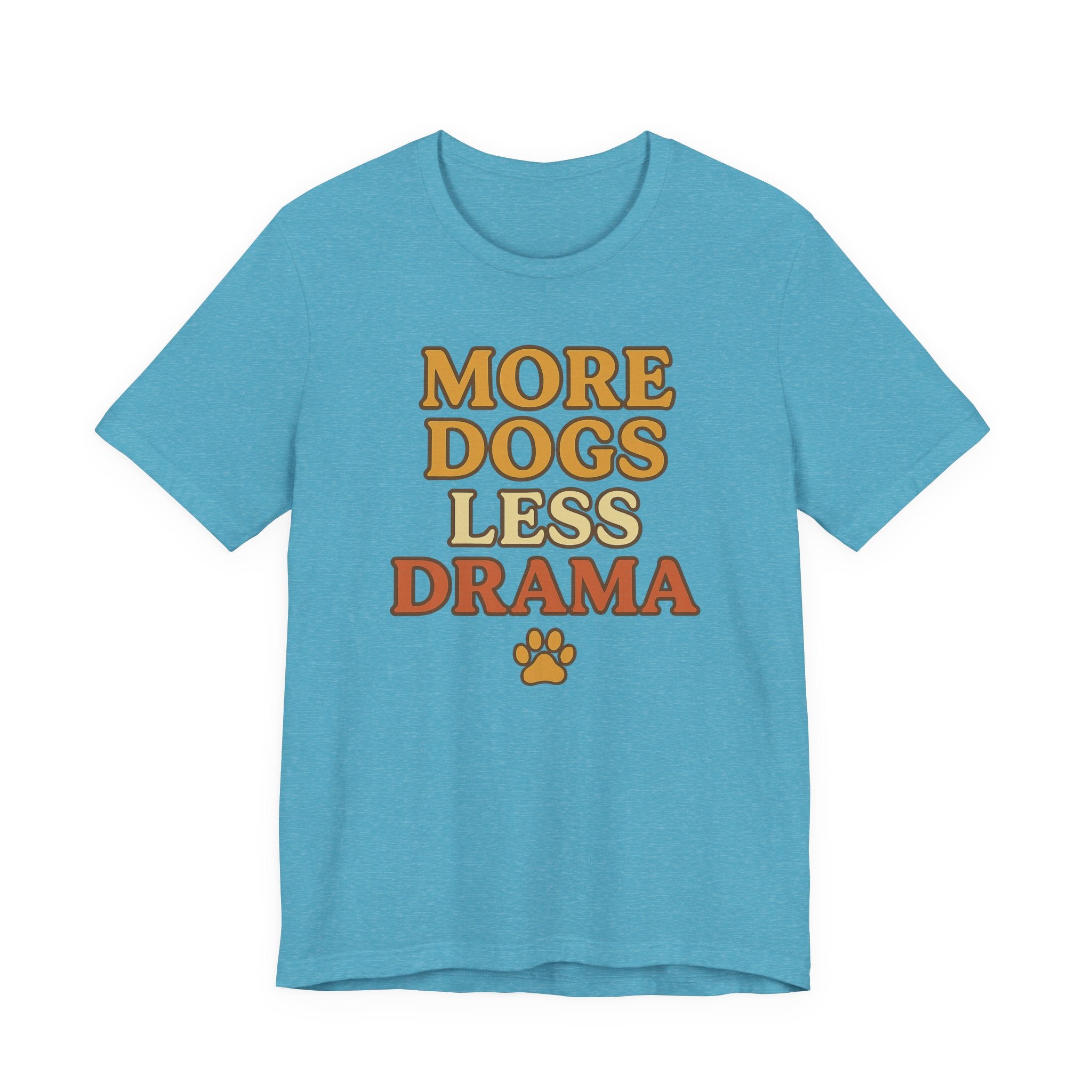 More Dogs Less Drama T-Shirt — Retro Paw Print Dog Lover Tee