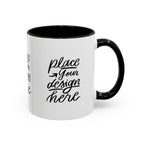 Coffee Mug — Customizable 11/15oz  Ceramic Coffee Mug (Place Your Design Here)