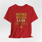 More Dogs Less Drama T-Shirt — Retro Paw Print Dog Lover Tee