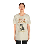 "I Have Plans (With My Dog)" – Border Collie Edition
