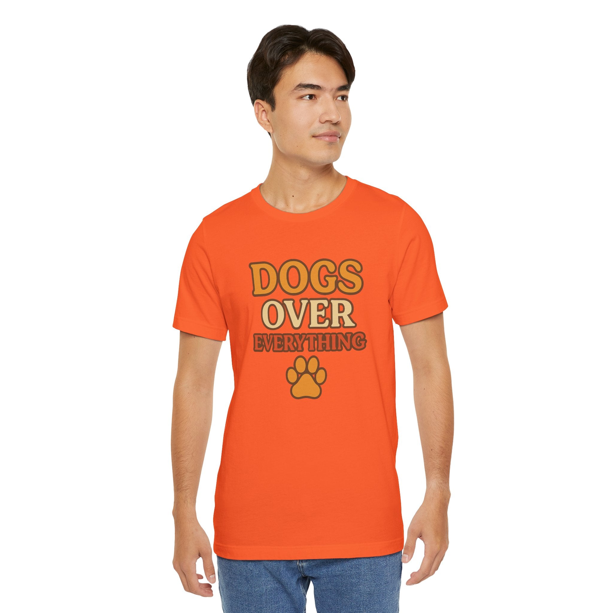 "Dogs Over Everything" – Dog Lover Tee