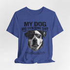 Great Dane Dog Lover Graphic Tee - "My Dog Has Seen Some Shit and Judges Me Daily"