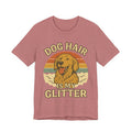 "Dog Hair Is My Glitter" – Golden Shedding Tee
