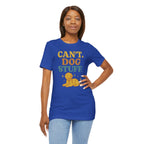 "Can’t. Dog Stuff." – Dog Lover Priorities Tee