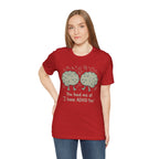 ADHD Awareness Tee — "You Had Me at 'I Have ADHD Too'" Shirt