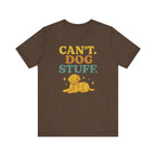 "Can’t. Dog Stuff." – Dog Lover Priorities Tee