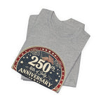 4th of July 250th Anniversary T-Shirt – Vintage American Flag Emblem (1776–2026)