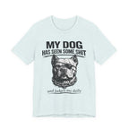 Pitbull T-Shirt — "My Dog Has Seen Some Shit and Judges Me Daily" Graphic Tee