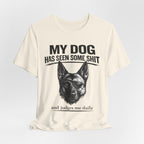 Malanois Dog Lover Tee — "My Dog Has Seen Some Shit and Judges Me Daily" Graphic T-Shirt