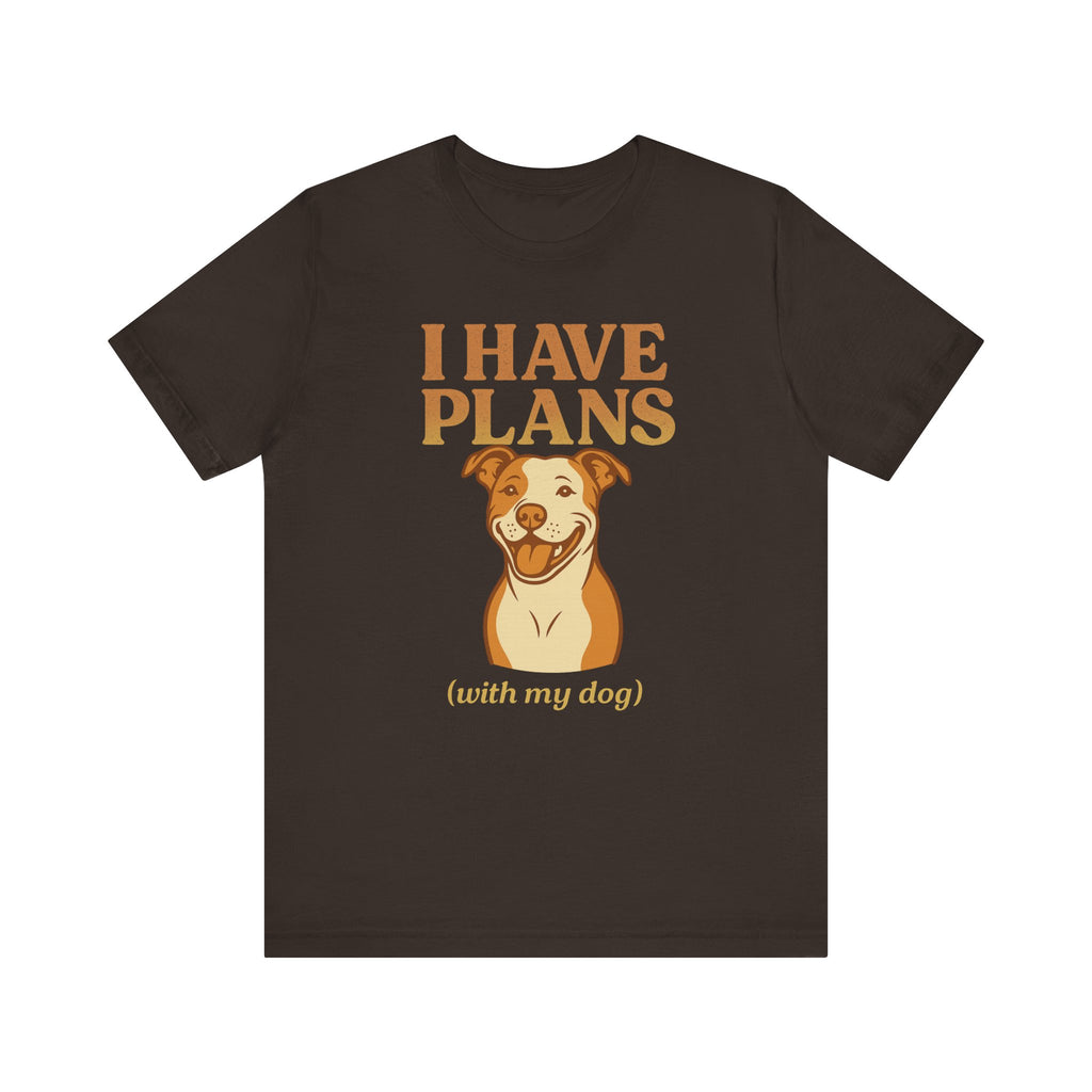 "I Have Plans (With My Dog)" – Pitbull Lover Tee