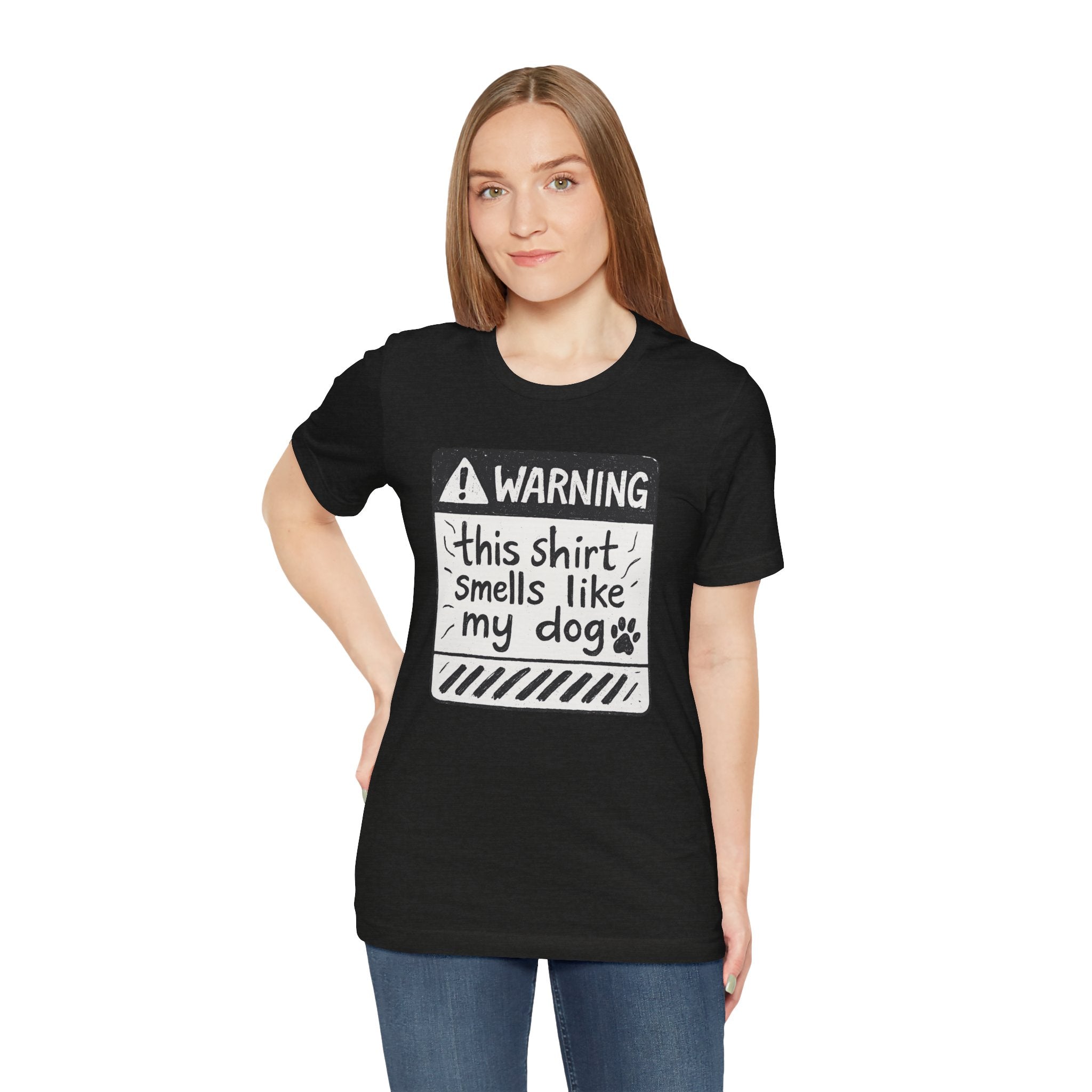 T-Shirt — "Warning: This Shirt Smells Like My Dog" Funny Dog Lover Tee