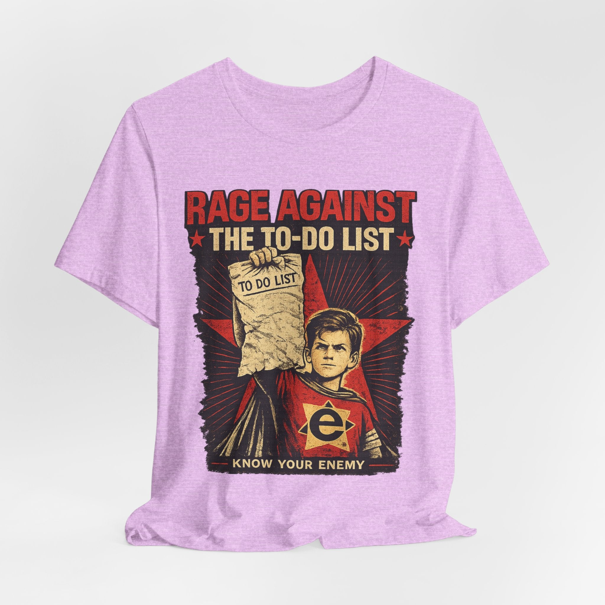 Rage Against the To-Do List Tee — Know Your Enemy Graphic T-Shirt