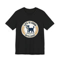 Life Is Good With Dogs T-Shirt — Vintage Dog Lover Tee