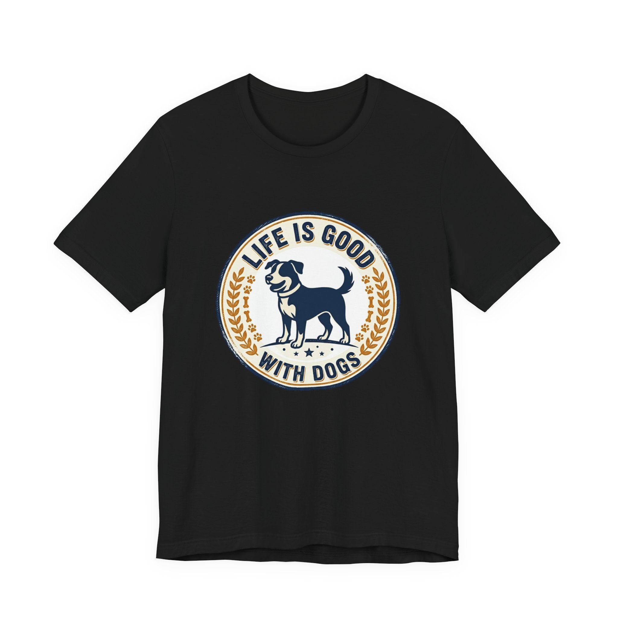 Life Is Good With Dogs T-Shirt — Vintage Dog Lover Tee