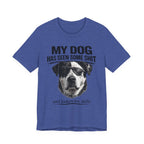 Great Dane Dog Lover Graphic Tee - "My Dog Has Seen Some Shit and Judges Me Daily"