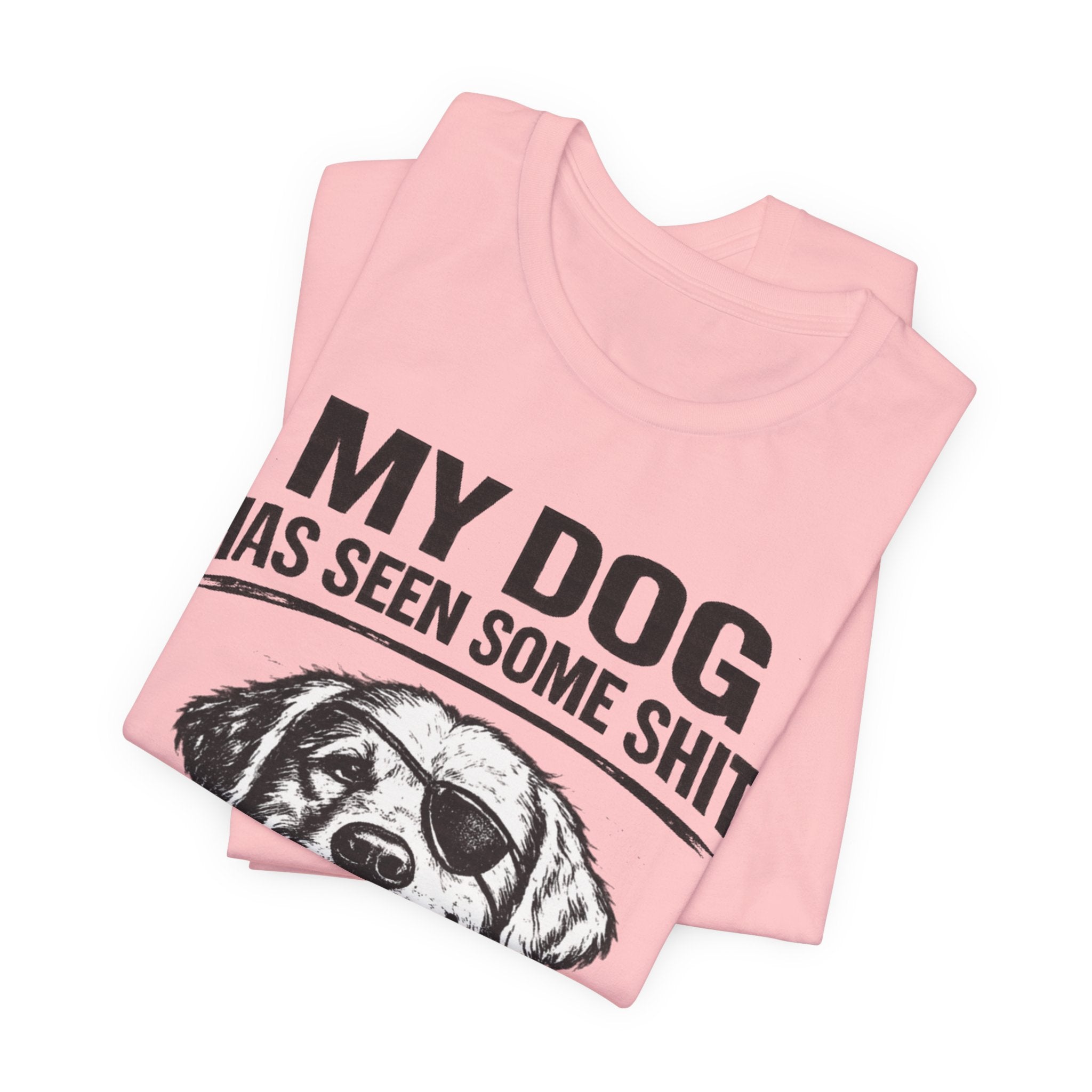 Golden retriever Dog T-Shirt — "My Dog Has Seen Some Shit" Funny Dog Lover Tee