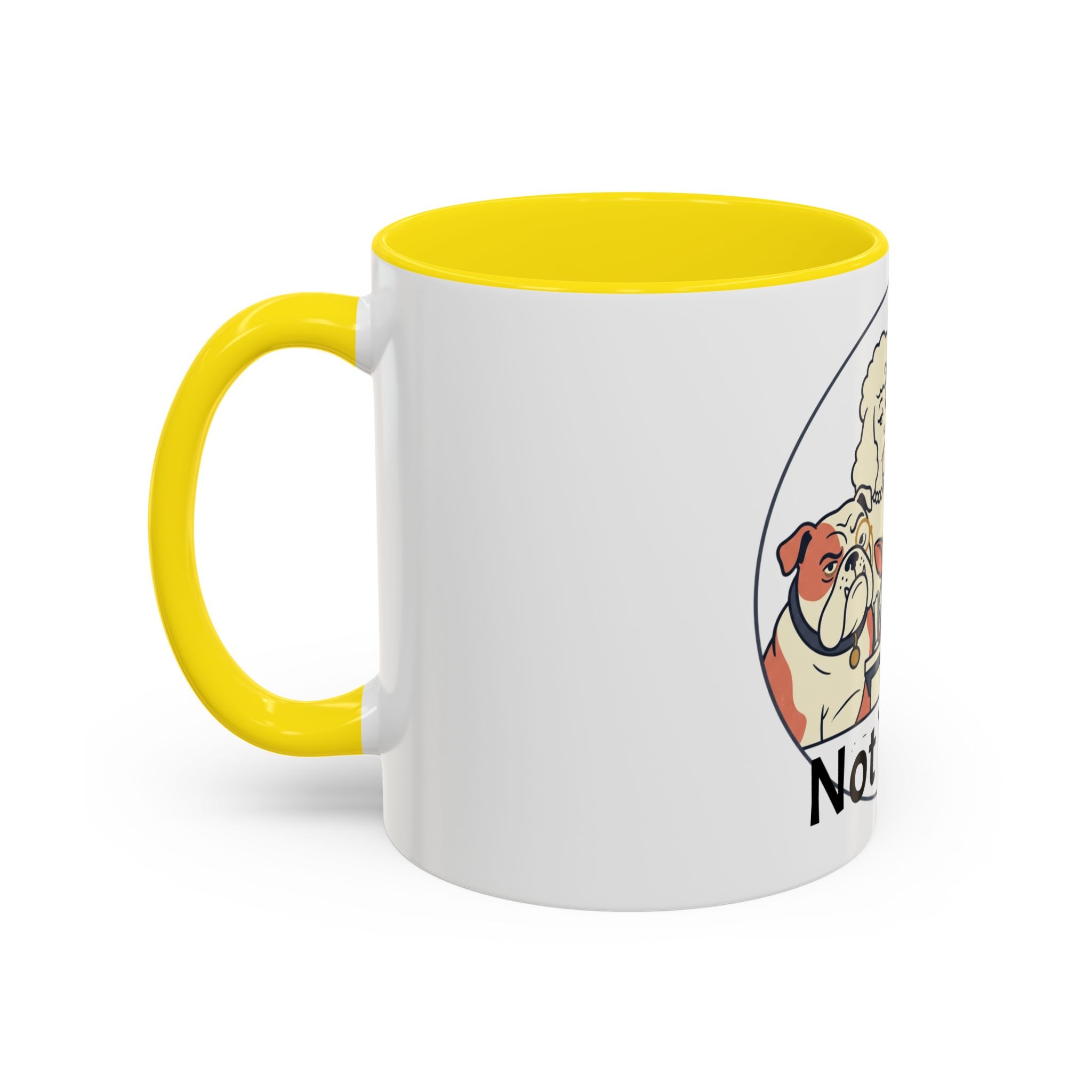 Accent Mug — 'Not Today' Dog Pack Coffee Mug (11/15oz)